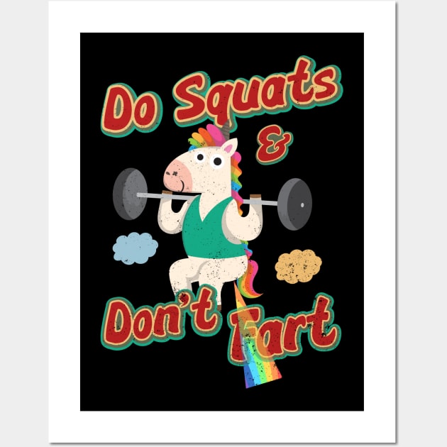 Do Squats And Don't Fart Funny Weightlifting Unicorn Gym Wall Art by alcoshirts